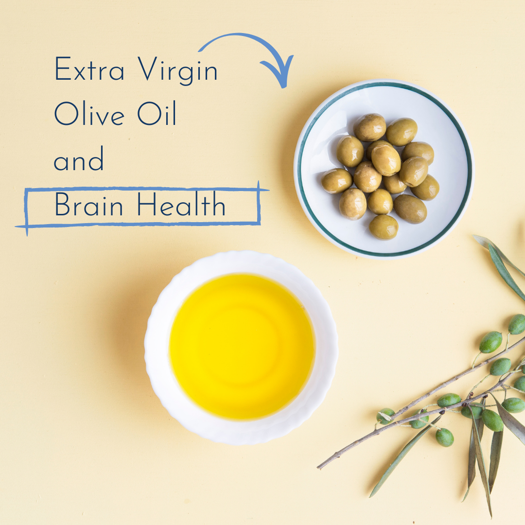 Extra Virgin Olive Oil and Brain Health Risa Groux Nutrition